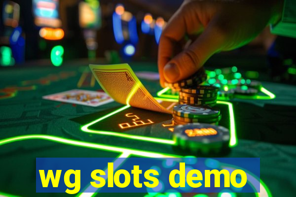 wg slots demo